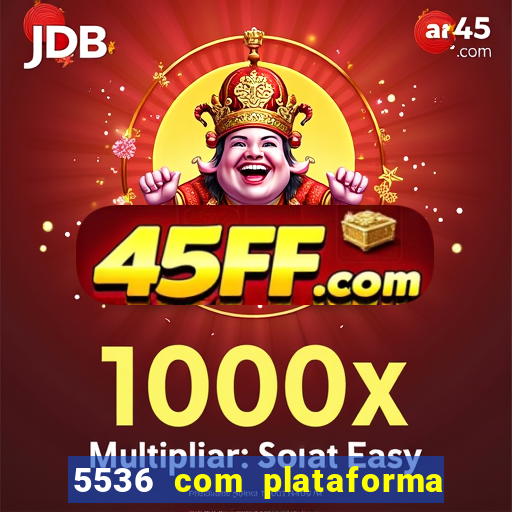 5536 com plataforma de jogos